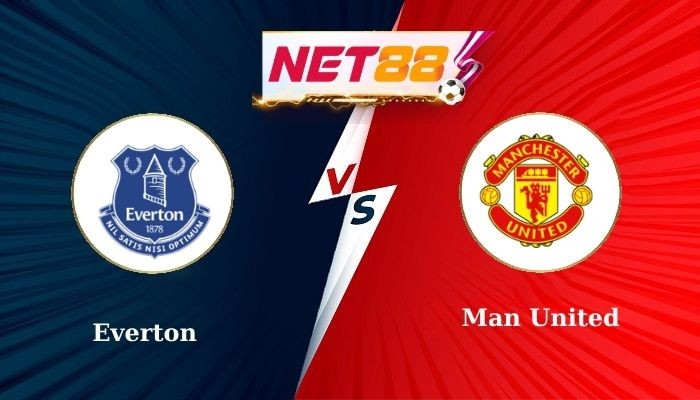NET88 Soi Kèo, Nhận Định Bóng Đá Everton vs Man United 19h30 - 22/02/2025