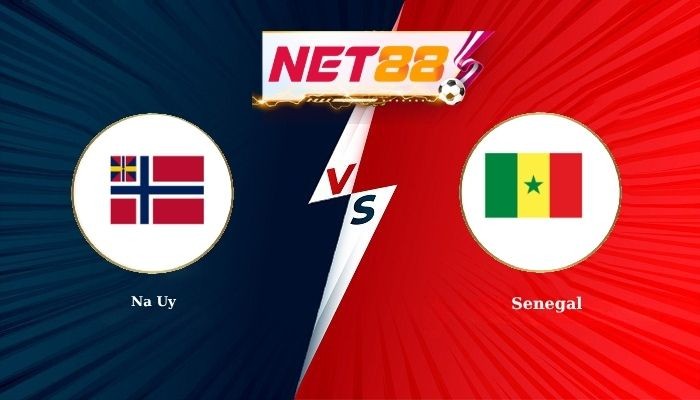 NET88 Soi Kèo, Nhận Định Bóng Đá Na Uy vs Senegal 7h00 - 23-06-2026