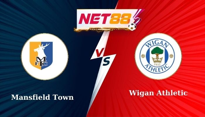 NET88 Soi Kèo, Nhận Định Bóng Đá Mansfield Town vs Wigan Athletic 2h45 - 15-01-2025
