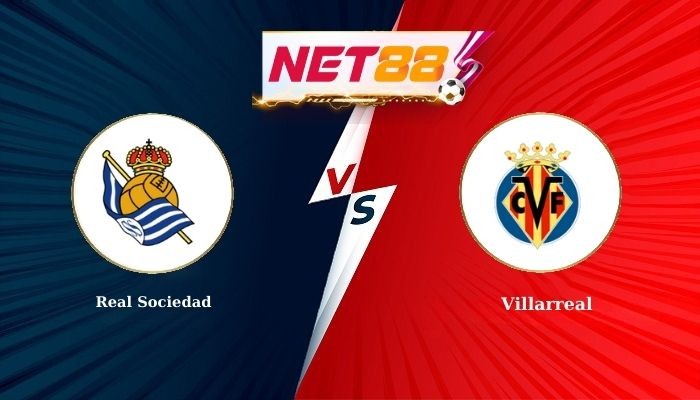 NET88 Soi Kèo, Nhận Định Bóng Đá Sociedad vs Villarreal 20h00 - 30-11-2025