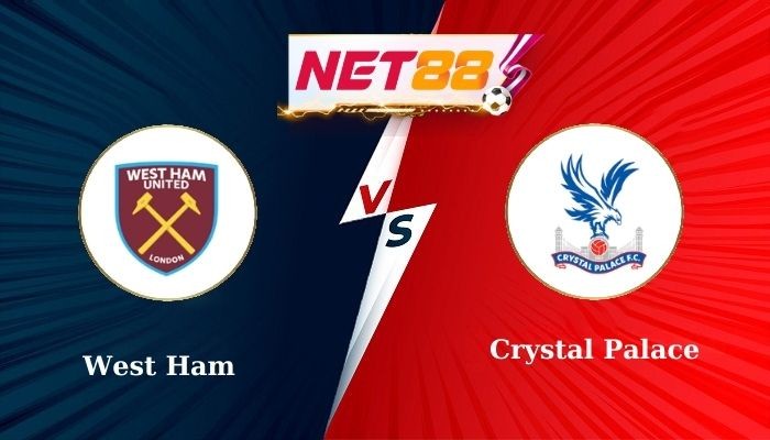 NET88 Soi Kèo, Nhận Định Bóng Đá West Ham vs Crystal Palace 22h00 - 18-01-2025
