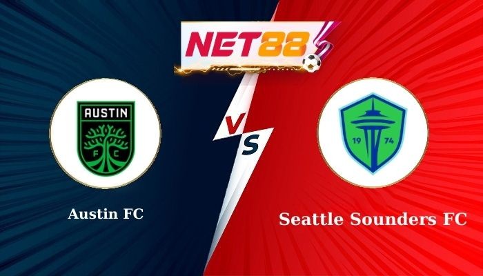 NET88 Soi Kèo, Nhận Định Bóng Đá Austin FC vs Seattle Sounders FC 6h00 - 22-09-2025