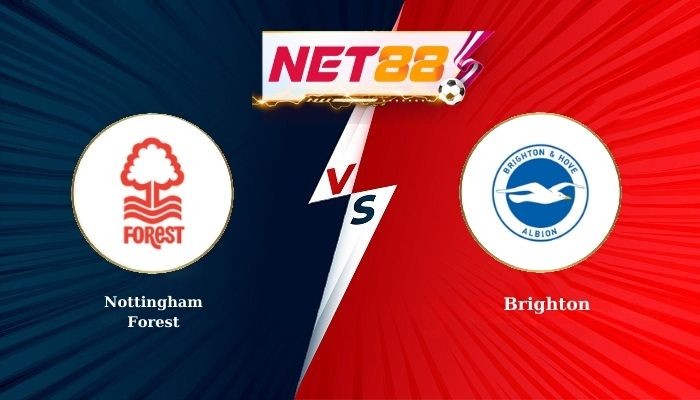 NET88 Soi Kèo, Nhận Định Bóng Đá Nottingham Forest vs Brighton 21h05 - 30-11-2025