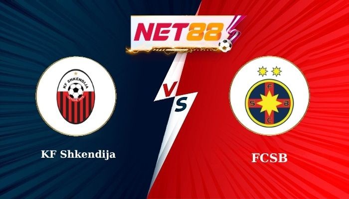 NET88 Soi Kèo, Nhận Định Bóng Đá KF Shkendija vs FCSB 1h00 - 23-07-2025