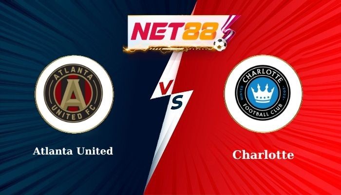 NET88 Soi Kèo, Nhận Định Bóng Đá Atlanta United vs Charlotte – MLS 2025