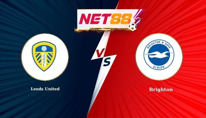 NET88 Soi Kèo, Nhận Định Bóng Đá Leeds United vs Brighton 21h00 - 17-05-2026