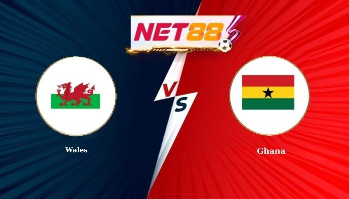 NET88 Soi Kèo, Nhận Định Bóng Đá Wales vs Ghana 1h45 - 03-06-2026