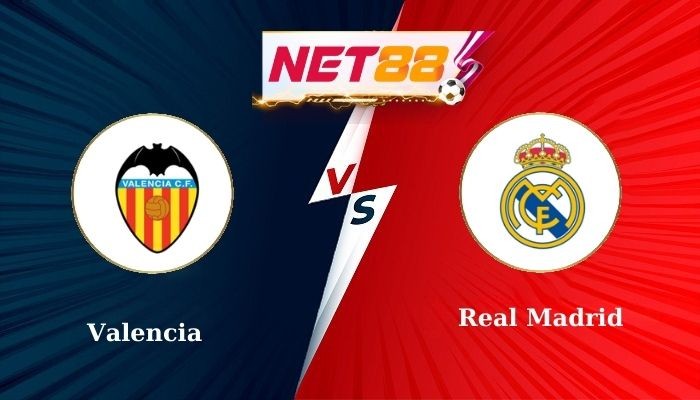 NET88 Soi Kèo, Nhận Định Bóng Đá Valencia vs Real Madrid 3h00 04-01-2025