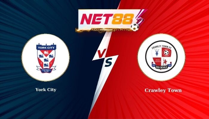 NET88 Soi Kèo, Nhận Định Bóng Đá York City vs Crawley Town 1h30 - 04-08-2026