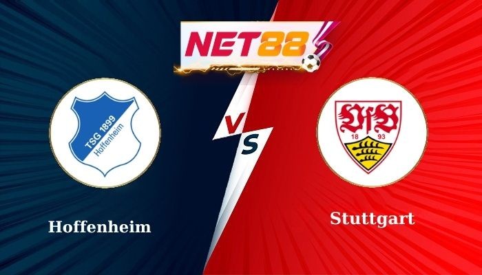 NET88 Soi Kèo, Nhận Định Bóng Đá Hoffenheim vs Stuttgart 1h30 - 24-02-2025