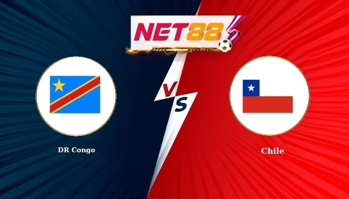 NET88 Soi Kèo, Nhận Định Bóng Đá DR Congo vs Chile 17h00 - 09-06-2026