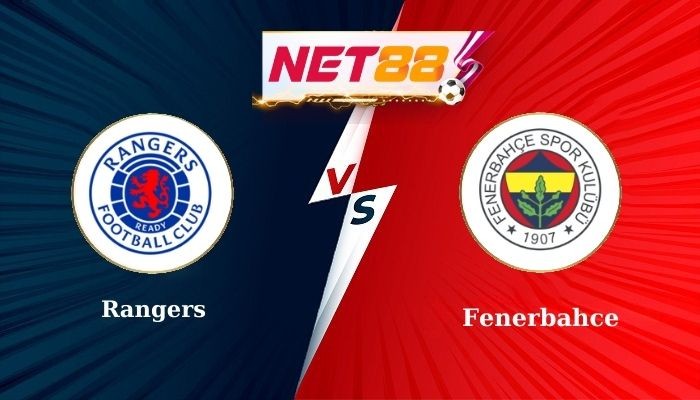 NET88 Soi Kèo, Nhận Định Bóng Đá Rangers vs Fenerbahce 3h00 - 14/03/2025