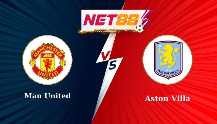 NET88 Soi Kèo, Nhận Định Bóng Đá Man United vs Aston Villa 22h00 - 25-05-2025