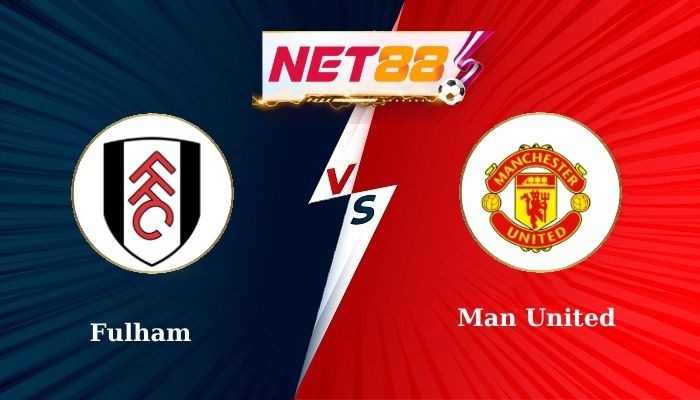 NET88 Soi Kèo, Nhận Định Bóng Đá Fulham vs Man United 2h00 - 27-01-2025