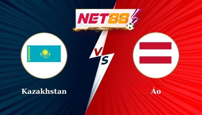 NET88 Soi Kèo, Nhận Định Bóng Đá Kazakhstan vs Áo 22h00 - 14-11-2024