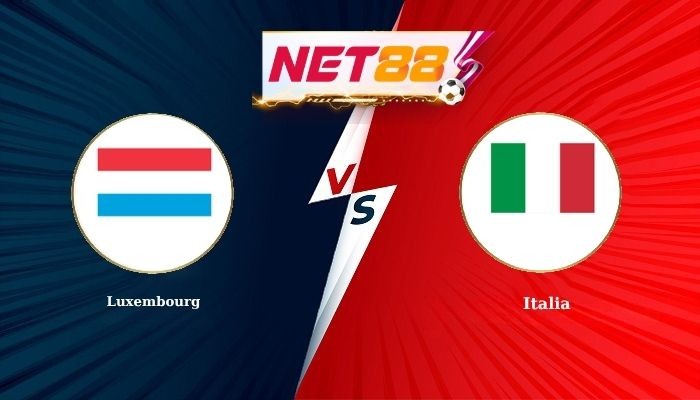 NET88 Soi Kèo, Nhận Định Bóng Đá Luxembourg vs Italia 1h45 - 04-06-2026