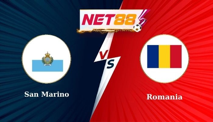 NET88 Soi Kèo, Nhận Định Bóng Đá San Marino vs Romania 2h45 - 25/03/2025