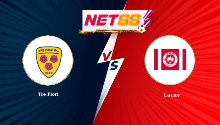NET88 Soi Kèo, Nhận Định Bóng Đá Tre Fiori vs Larne 1h30 - 08-07-2026