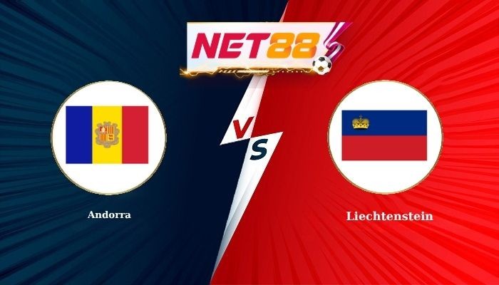 NET88 Soi Kèo, Nhận Định Bóng Đá Andorra vs Liechtenstein 0h00 - 05-06-2026