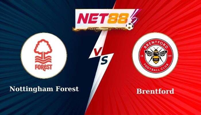 NET88 Soi Kèo, Nhận Định Bóng Đá Nottingham Forest vs Brentford 1h30 - 02-05-2025