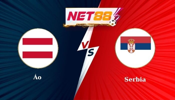 NET88 Soi Kèo, Nhận Định Bóng Đá Áo vs Serbia 2h45 - 21-03-2025