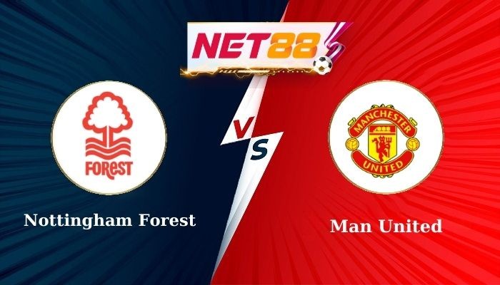 NET88 Soi Kèo, Nhận Định Bóng Đá Nottingham Forest vs Man United 2h00 - 02-04-2025