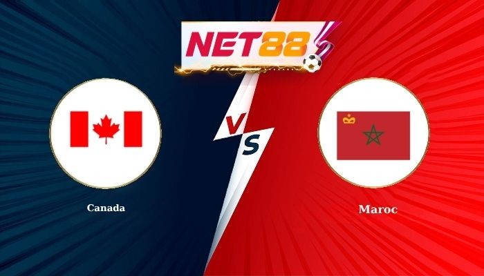 NET88 Soi Kèo, Nhận Định Bóng Đá Canada vs Maroc 0h00 - 05-07-2026