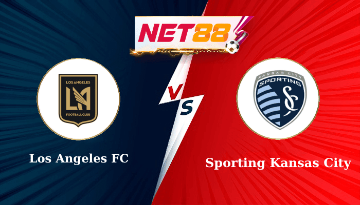 NET88 Soi Kèo, Nhận Định Bóng Đá Los Angeles FC vs Sporting Kansas City 8h00 - 09/06/2025