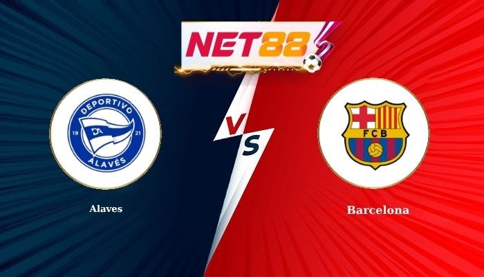 NET88 Soi Kèo, Nhận Định Bóng Đá Alaves vs Barcelona 2h30 - 14-05-2026