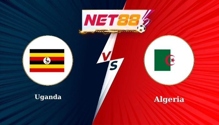 NET88 Soi Kèo, Nhận Định Bóng Đá Uganda vs Algeria 1h00 - 05-08-2025