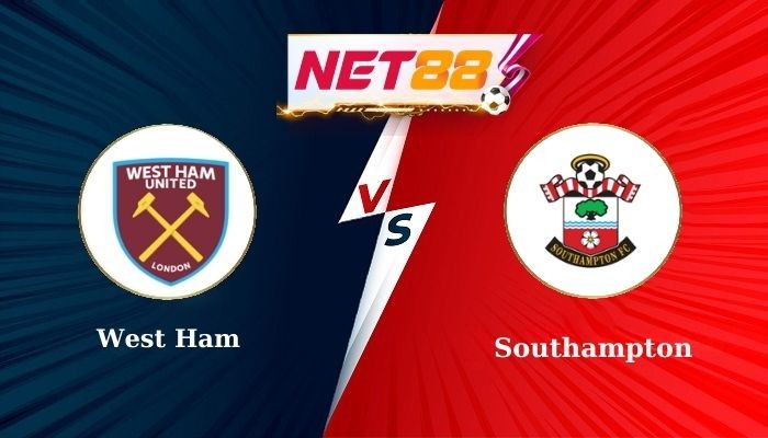 NET88 Soi Kèo, Nhận Định Bóng Đá West Ham vs Southampton 21h00 - 19-04-2025