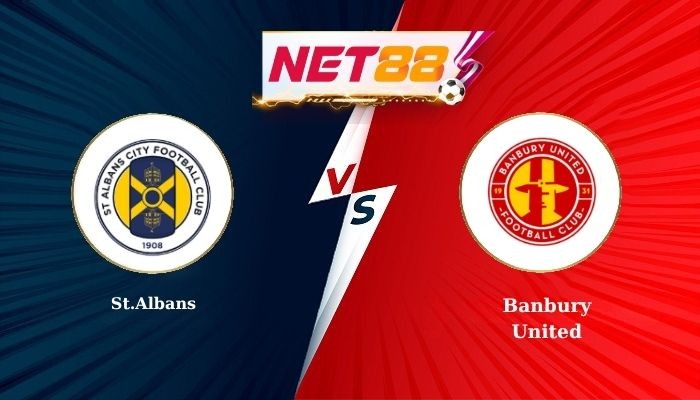 NET88 Soi Kèo, Nhận Định Bóng Đá St.Albans vs Banbury United 1h45 – 17-10-2025