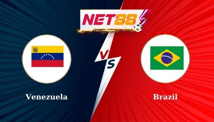 NET88 Soi kèo, Nhận định bóng đá Venezuela vs Brazil (04h00 ngày 15/11/2024)